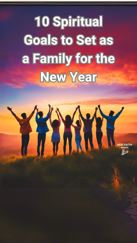 Spiritual Goals to Set as a Family for the New Year