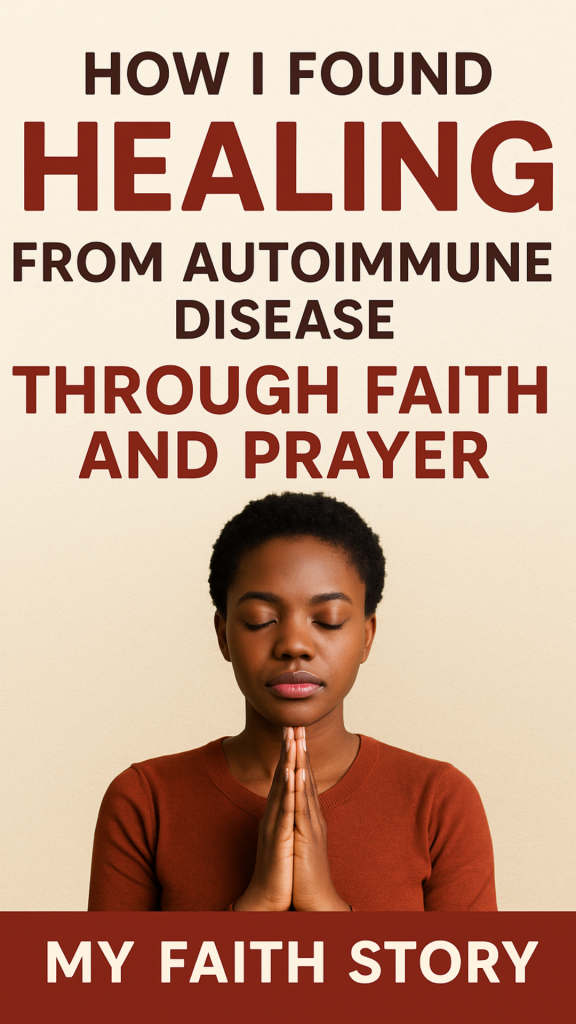 How I found healing from my autoimmune disease